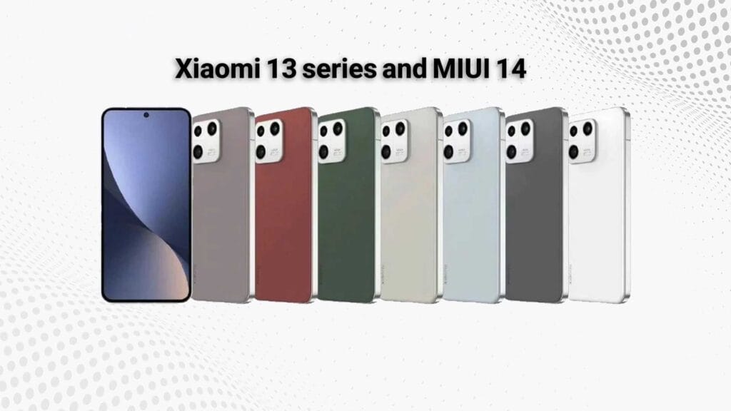 سری شیائومی ۱۳ و MIUI 14 به زودی معرفی می شود