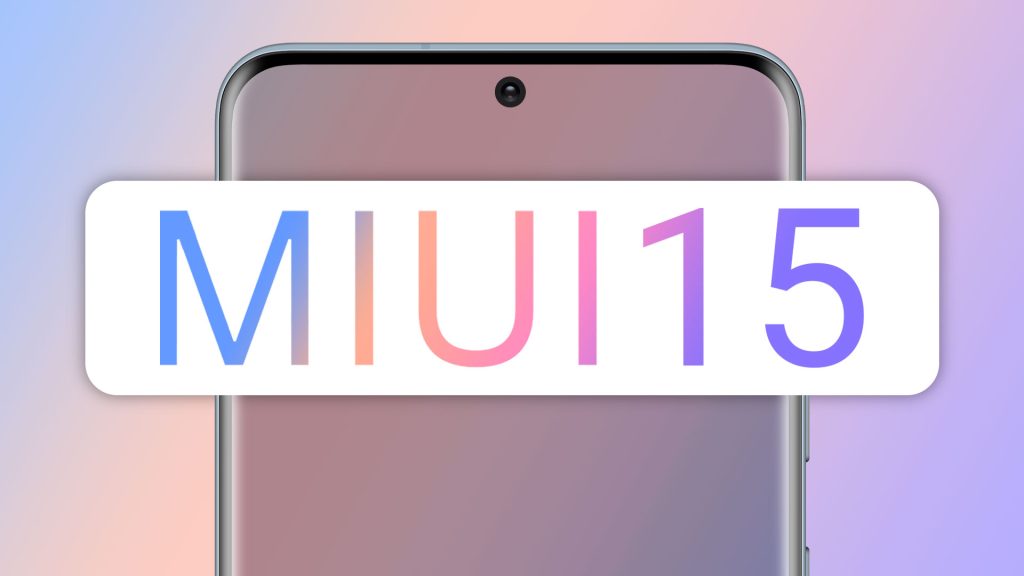 گوشی‌هایی که آپدیت MIUI 15 را دریافت می‌کنند