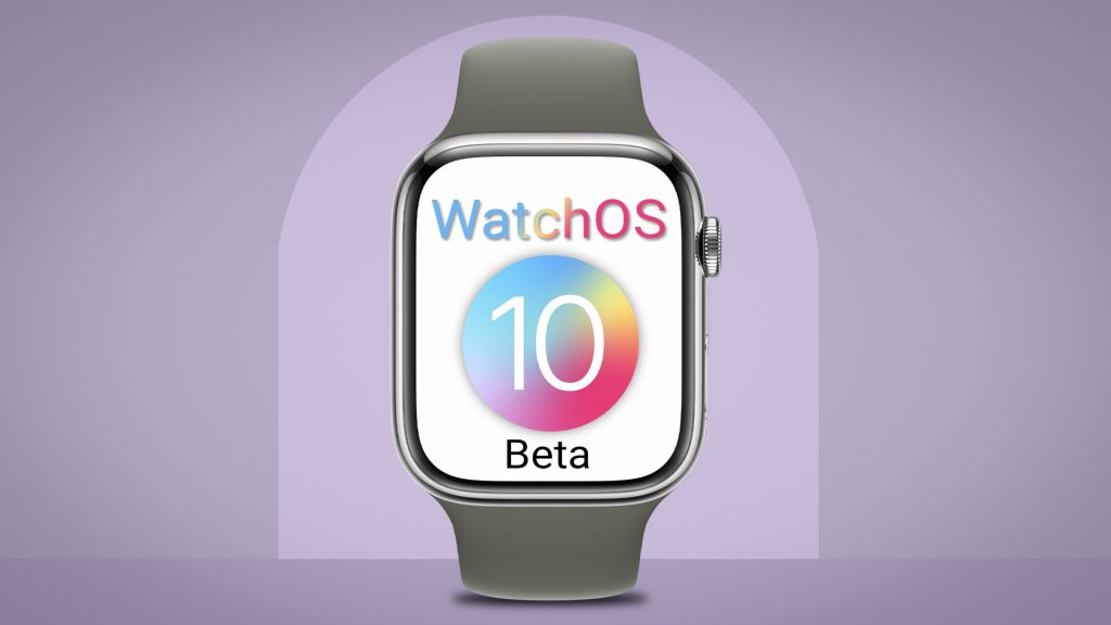 به‌روز‌رسانی نسخه بتا WatchOS 10