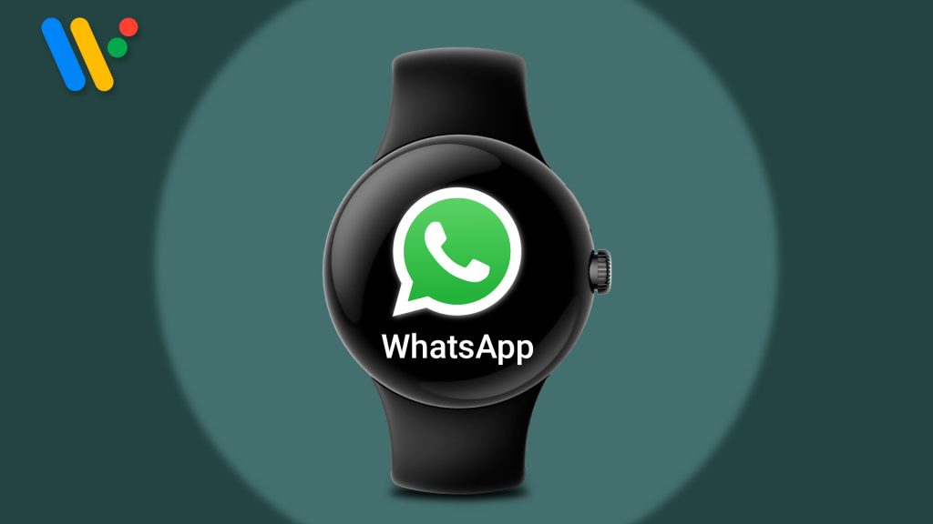 واتساپ بالاخره اپلیکیشن ساعت هوشمند Wear OS خود را منتشر کرد