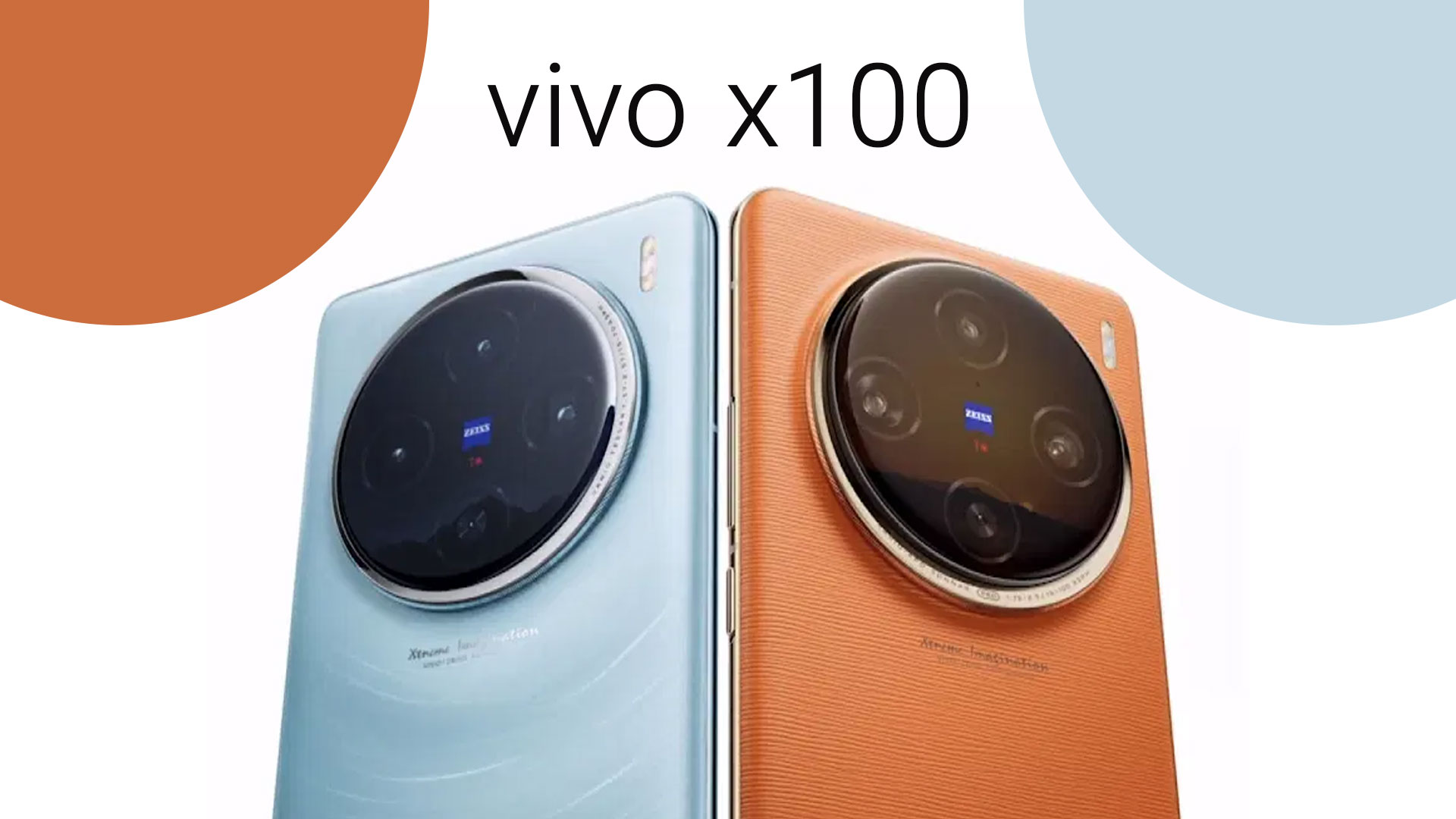 سری Vivo X100 و Vivo X100 Pro معرفی شد