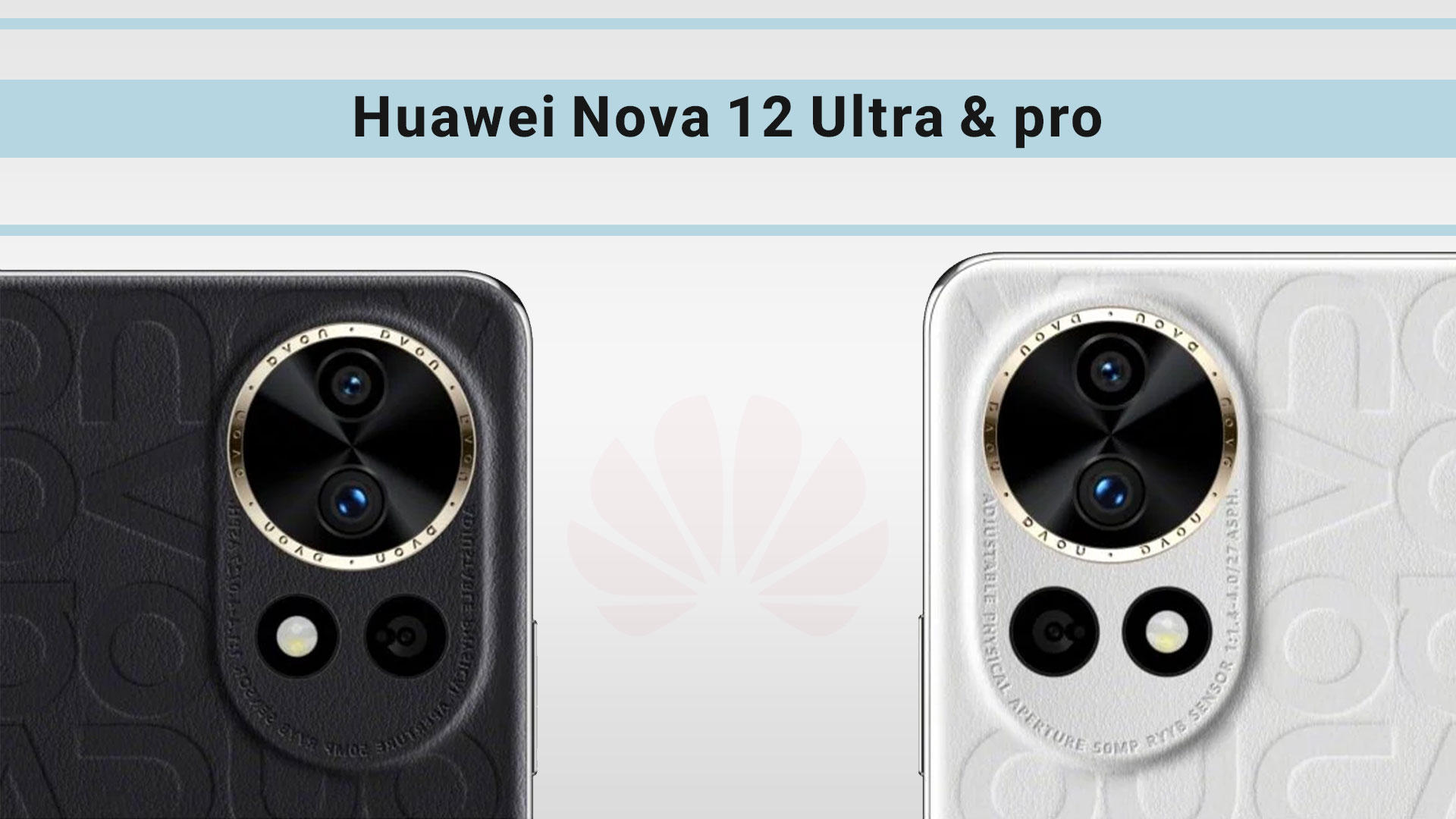 Huawei-Nova-12-Ultra-&-pro
