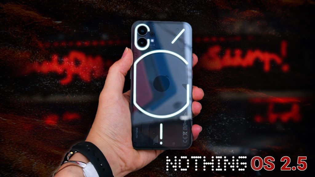 آپدیت Nothing OS 2.5