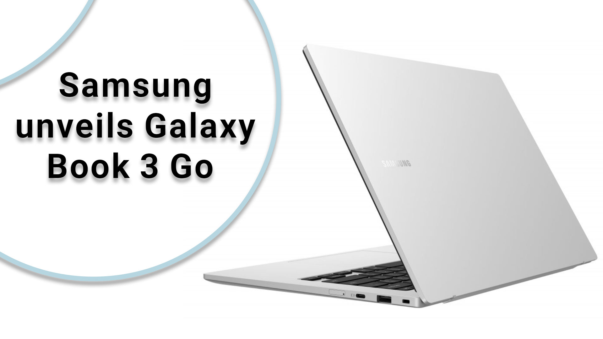 Samsung unveils Galaxy Book 3 Go