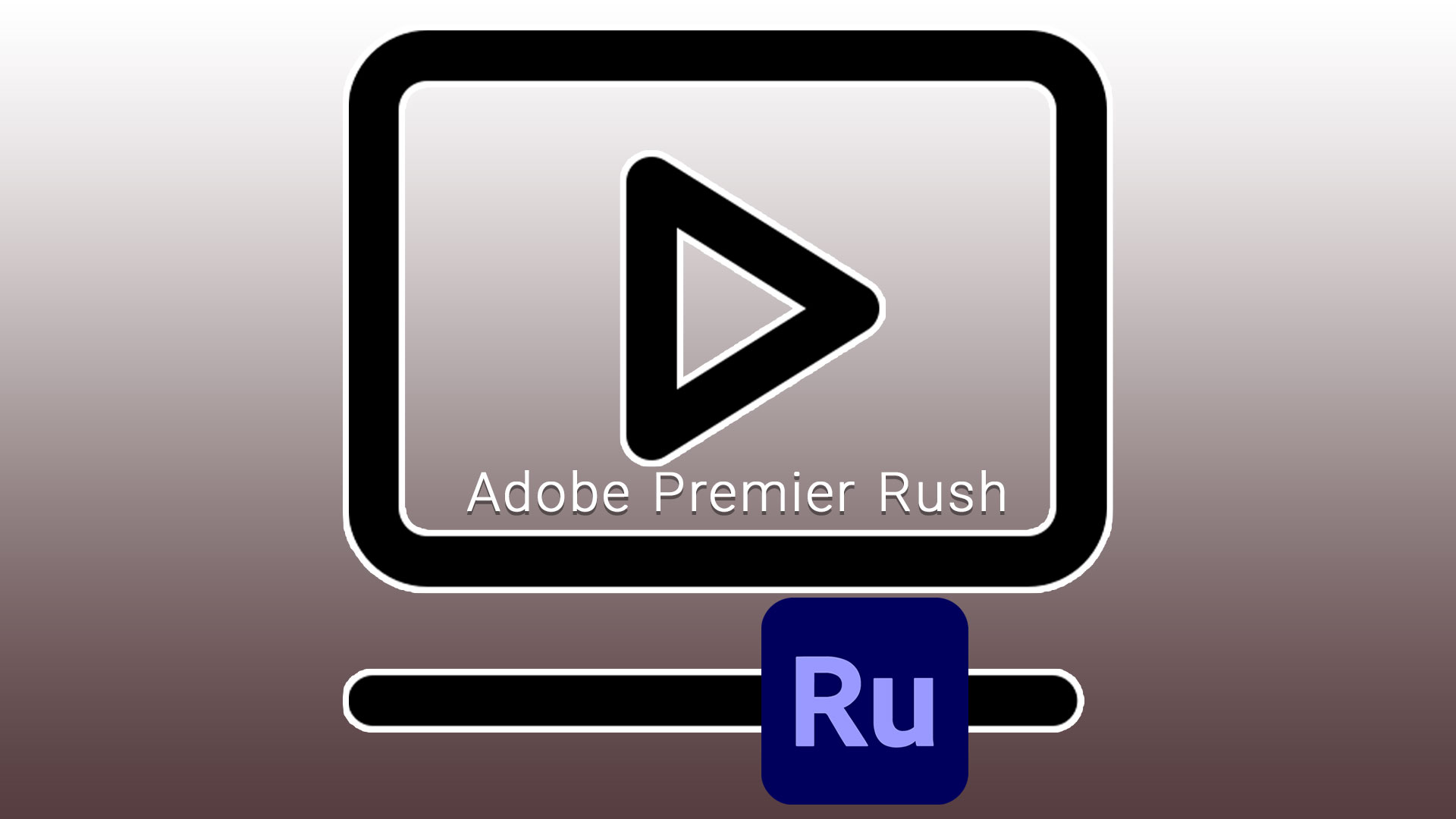  Adobe Premier Rush