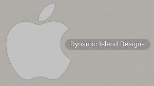 Dynamic Island Designs
