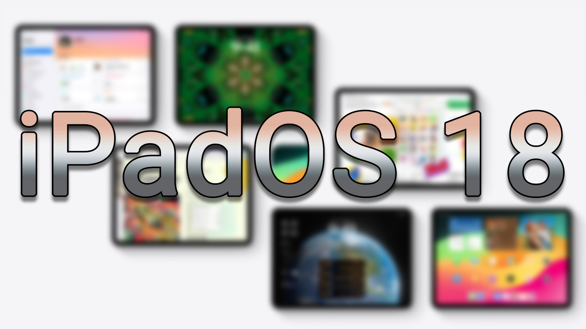 آپدیت iPadOS 18 تبلت‌های آیپد