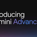 اشتراک Gemini Advanced رونمایی شد؛ مجهز به Gemini 1.5 Pro با قابلیت‌های بی‌نظیر هوش مصنوعی