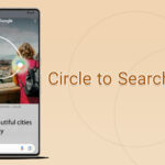 قابلیت Circle to Search تا پایان سال ۲۰۲۴ روی ۲۰۰ میلیون گوشی اندرویدی قرار می‌گیرد