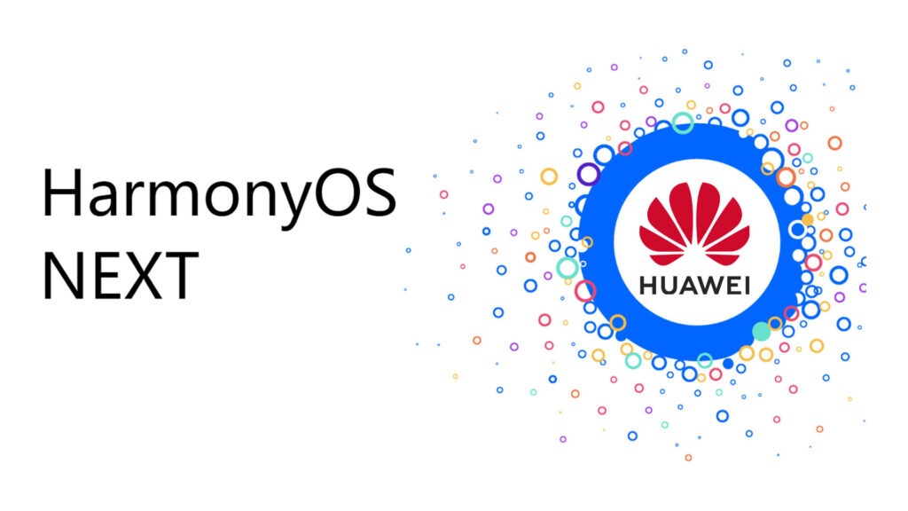 Huawei’s HarmonyOS NEXT