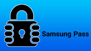 ویژگی Samsung Pass امنیت اکوسیستم گلکسی در سامسونگ را فراهم می‌کند