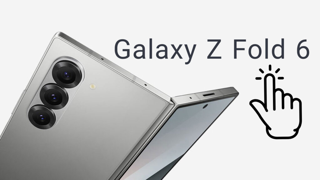 Galaxy Z Fold 6